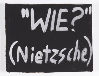 Elisabeth von Samsonow, "WIE?" (Nietzsche), 2011, Acryl auf Karton, 30 × 38 cm, Belvedere, Wien ...