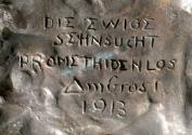 Gustinus Ambrosi, Promethidenlos, Detail: Bezeichnung, 1913, Bronze, H: 34 cm, Belvedere, Wien, ...
